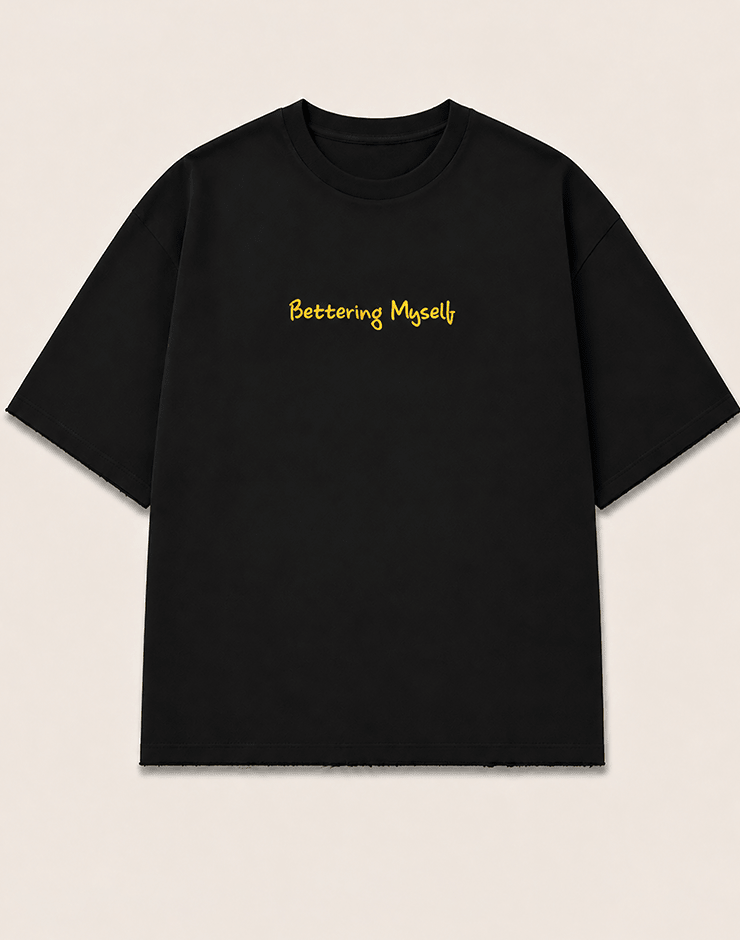 Bettering Myself - Oversized Tee - ForMe Wears
